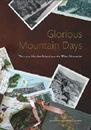 Glorious Mountain Days